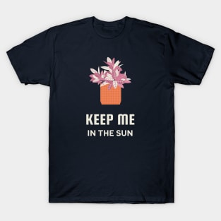 Keep Me In The Sun T-Shirt